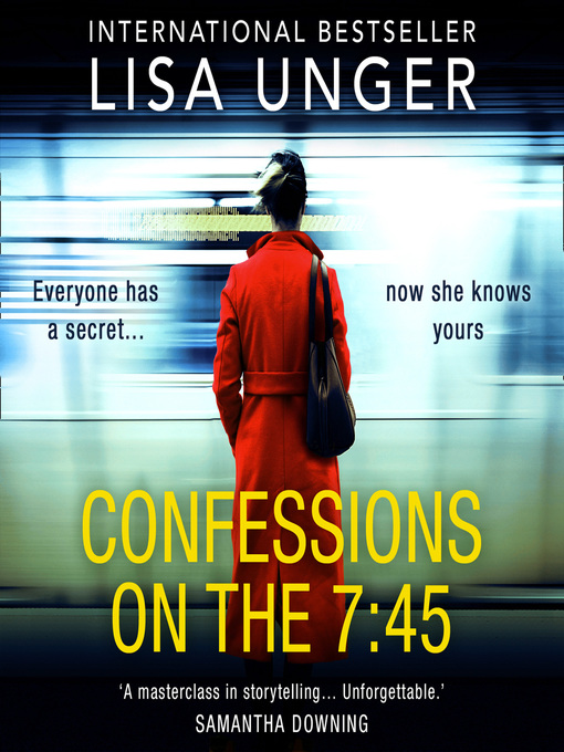 Title details for Confessions On the 7:45 by Lisa Unger - Wait list